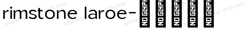 rimstone laroe字体转换